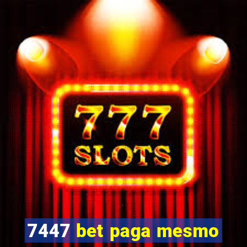 7447 bet paga mesmo